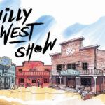 Willy West Show, le nouveau spectacle de la saison 2017 !